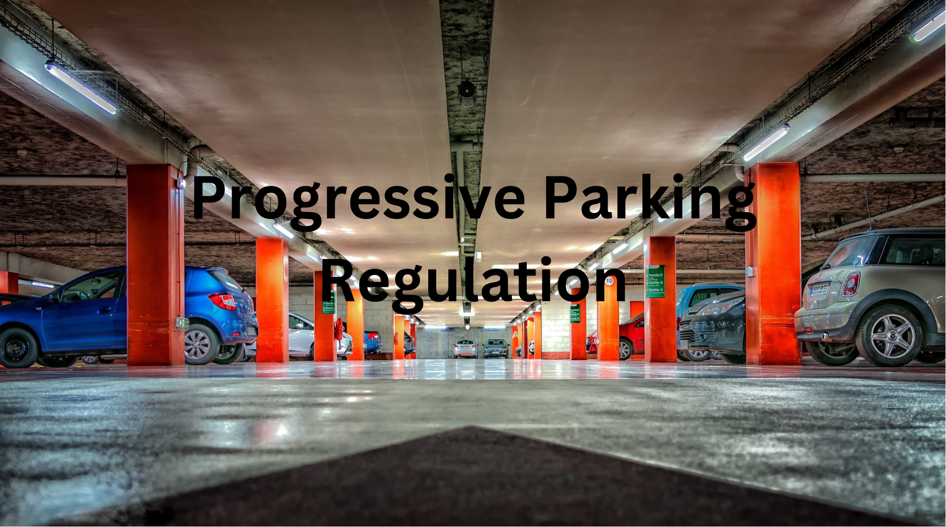 Progressive Parking Regulation