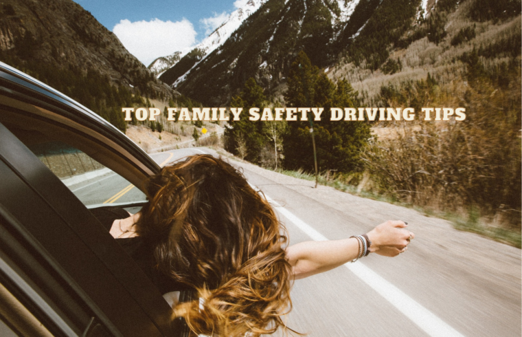 Top Family Safety Driving Tips