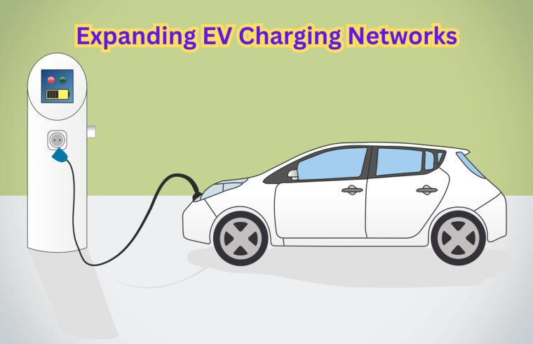 Expanding EV Charging Networks