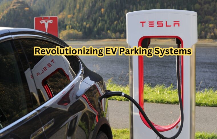 Revolutionizing EV Parking Systems (1)