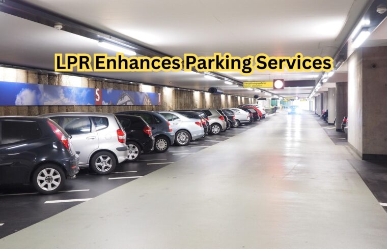 LPR Enhances Parking Services