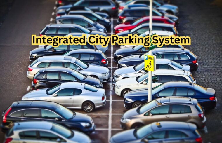 Integrated City Parking System