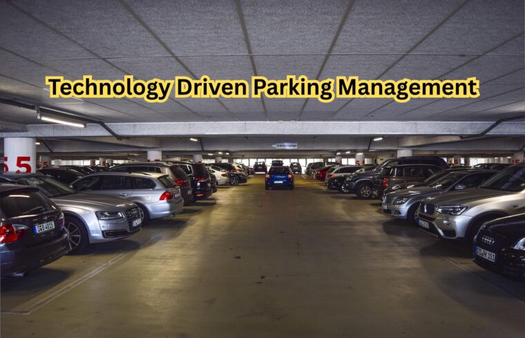 Technology Driven Parking Management